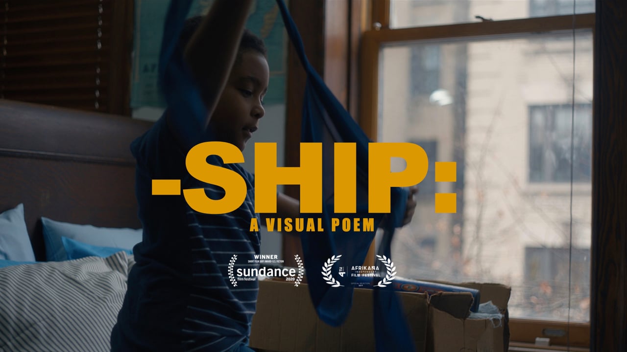 Staff Pick Premiere: "-Ship: A Visual Poem" by Terrance Daye Directed by Terrance Daye, “-Ship: A Visual Poem” took home the Short Film Jury Award for U.S. Fiction at the 2020 Sundance Film Festival.