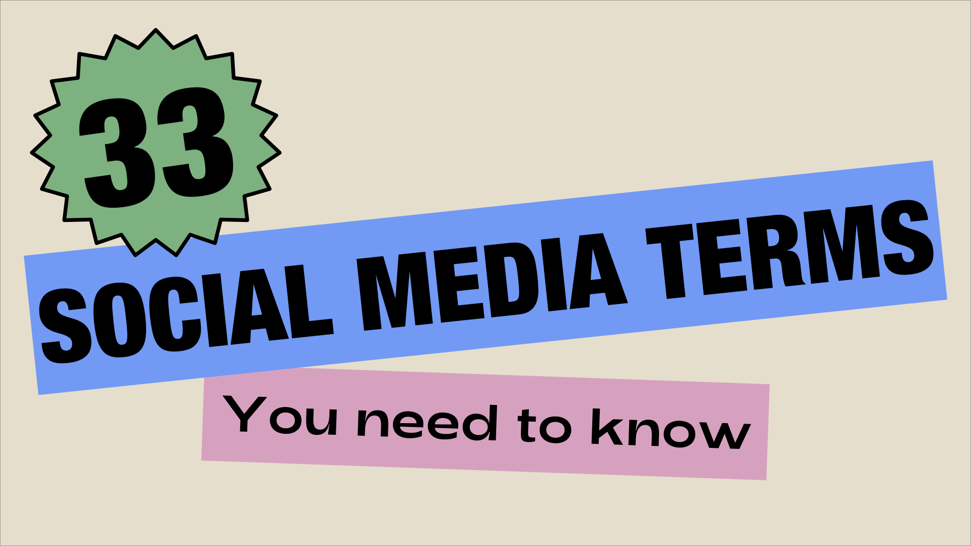 From analytics to UGC, read up on the key terms you need to know to nail your social media marketing strategy. From analytics to UGC, read up on the key terms you need to know to nail your social media marketing strategy.